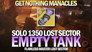 Solo 1350 Master Lost Sector Empty Tank Warlock  Nothing Manacles Farm Destiny 2 [upl. by Anais99]