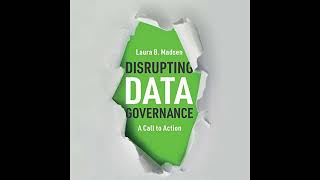 Disrupting Data Governance A Call to Action [upl. by Yleik]