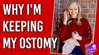 WHY I DECIDED TO KEEP MY OSTOMY BAG [upl. by Iruyas]