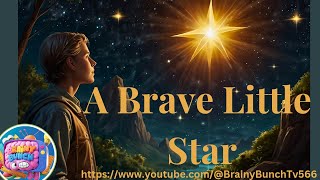 The Brave Little Star  Bedtime storiesBrainy Bunch TV566 [upl. by Leissam43]