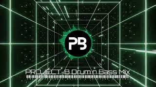 ProjectB Drum and Bass Mix vol2 [upl. by Boynton]