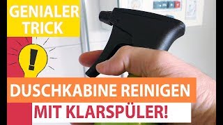 Genialer Trick Duschkabine mit Klarspüler reinigen  Nie mehr Kalk und Wasserflecken in der Dusche [upl. by Chrissy]