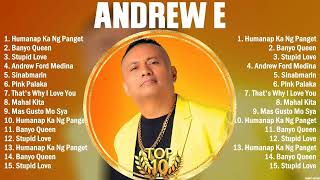 Andrew E Greatest Hits Playlist Full Album  Top 10 OPM OPM Songs Collection Of All Time [upl. by Pansie]