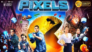 Pixels SciFi Comedy Movie  Adam Sandler Kevin James  Pixels Full Movie Full Movie Review amp Story [upl. by Hiroko]