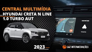 Central multimídia  HYUNDAI CRETA N LINE 10 TURBO AUT 2023 [upl. by Maccarone433]