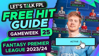 FPL FREE HIT GUIDE GAMEWEEK 25  FANTASY PREMIER LEAGUE 202324 TIPS [upl. by Faletti]