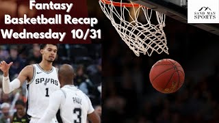 Fantasy Basketball Recap Thur 1031  Wemby wonders for a 5x5  NBA Fantasy Focus [upl. by Giorgio]