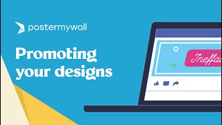 How to Promote Your Designs  PosterMyWall [upl. by Yrhcaz384]