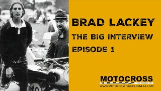 BRAD LACKEY The Big Interview Episode 1 [upl. by Soracco7]