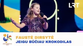 Faustė Dirsytė – „Jeigu būčiau krokodilas“  „Dainų dainelė 2024“ [upl. by Annavahs350]