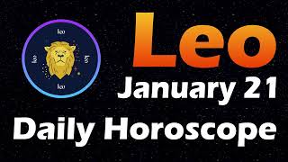 Leo Horoscope Today Leo Tarot today 21st January 2023 leohoroscope2023 Horoscopia LeoTarot [upl. by Aicekan]