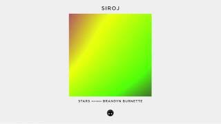 SIROJ  Stars featuring Brandyn Burnette Audio [upl. by Sharos]