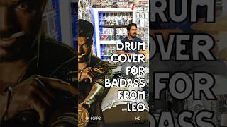 LeoBadass  Thalapathy Vijay  Anirudh leo thalapathy vijay anirudh drums drumcover shorts [upl. by Sneed]