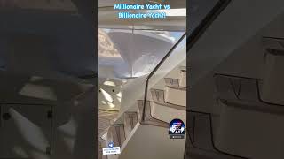 Millionaire Yacht vs Billionaire Yacht Follow for more body camdash cam videos yacht ship [upl. by Hannon]