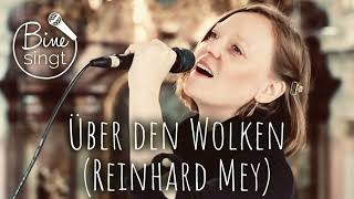 quotÜber den Wolkenquot Reinhard Mey  Abschied Trauerlied Lied Trauerfeier  Sängerin Bine Trinker [upl. by Mode773]