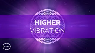 Higher Vibration  Raise Your Frequency  963 Hz 528 Hz 432 Hz  Solfeggio Meditation Music [upl. by Eilra]