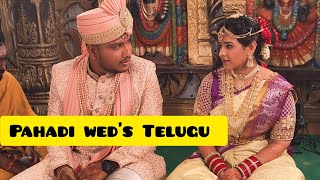 Pahadi weds Telugu ♥️part– 2 2 States marriage [upl. by Morganica]