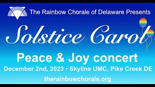 Solstice Carol Peace amp Joy Rainbow Chorale of Delaware 12223 [upl. by Rainie]