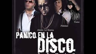 Panico En La Disco Remix Alexio Ft Farruko Yomo Y Polakan [upl. by Ellerred35]