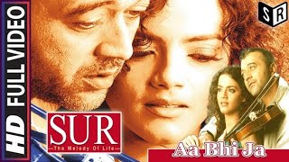 Aa Bhi Jaa  SUR  2002  lucky ali  sad song  Hindi viral bollywood hindisong [upl. by Giess]