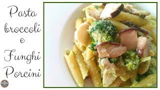 Pasta con broccoli e funghi porcini 🍄🍄 [upl. by Jedthus]