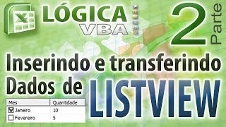 Vídeo Aula 30  Parte 2  Inserindo dados e gerando relatórios de Listview com Checkbox com VBA [upl. by Llorrac648]