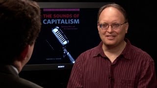 Timothy Taylor Sounds of Capitalism [upl. by Aridatha]