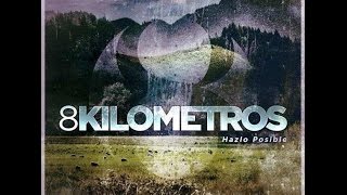 8 Kilómetros  Hazlo Posible Lyric Video HD [upl. by Ehudd]