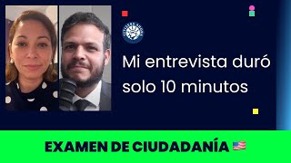 Mi entrevista duró solo 10 minutos  Ciudadanía americana 2024 [upl. by Razid]