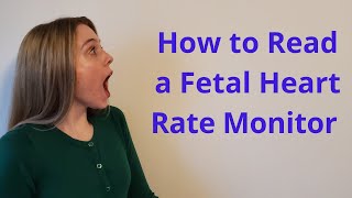 READING AND INTERPRETING A FETAL HEART RATE MONITOR [upl. by Hcurab]