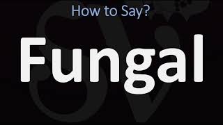 How to Pronounce Fungal CORRECTLY [upl. by Golanka]