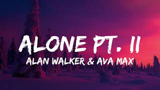 Alan Walker amp Ava Max  Alone Pt II Lyrics [upl. by Hola634]