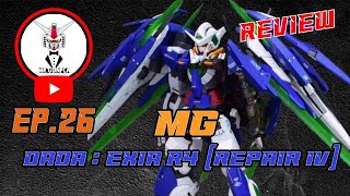 รีวิวกันพลา EP26  MG DADA Exia R4 Repair IV [upl. by Sedecram897]