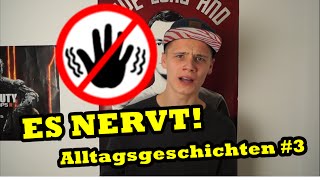 ES NERVT Alltagsgeschichten 3  LikeeJerry [upl. by Aldwin]