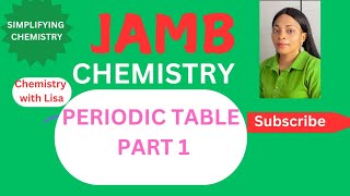 JAMB CHEMISTRY 2025 FREE ONLINE LESSONTUTORIAL ON PERIODIC TABLE [upl. by Avot]