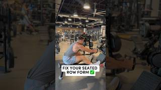 ✅ How to Properly Perform the Seated Row TRY THIS shorts [upl. by Tadeo378]