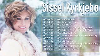 Sissel Kyrkjebø The Most Baeutyfull Vocal Of Norway  Best Songs Of Sissel Kyrkjebø Playlist 2023 [upl. by Mariandi203]