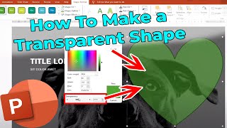 How to Make a Shape Transparent in PowerPoint [upl. by Rustice]