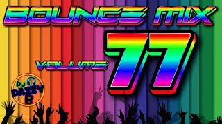 DJ DAZZY B  BOUNCE MIX 77  Uk Bounce  Donk Mix ukbounce donk bounce dance vocal dj GBX [upl. by Ibbed]