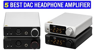 New Best DAC Headphone Amplifier  Top 5 Best Headphone Amplifier 2024 [upl. by Atiuqam]