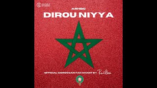 Dirou Niyya  Official Moroccan Fan Chant [upl. by Malkah]