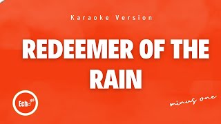 Redeemer of the Rain Lyrics Karaoke Version  Minus One [upl. by Thera]