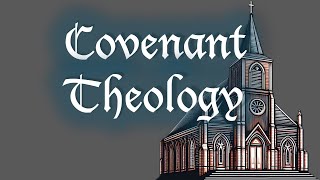 Covenant Theology  Session 1  Street Level Covenant Theology [upl. by Ycart]