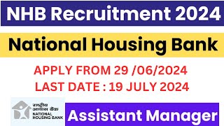 NHB bank 2024 recruitment  apply till 19 july [upl. by Lucita]