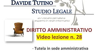 Diritto Amministrativo Video lezione n28  Tutela in sede amministrativa [upl. by Allegra]