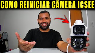 COMO REINICIAR CÂMERA IP ICSEE AS CONFIGURAÇÕES DE FABRICA [upl. by Yeffej326]