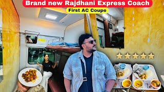 Rajdhani Express Brand New First Ac Coupe Journey  5star Hotel jaise Interior amp Food Service [upl. by Htevi]