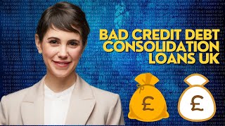 Bad Credit Debt Consolidation Loans UK [upl. by Asirrac]