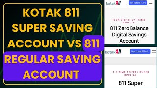 Kotak 811 Super Saving Account VS 811 Kotak Regular Saving Account Online [upl. by Aivatra]