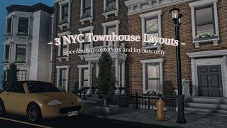 ♡ 3 NYC Townhouse layouts speedbuild ♡  roblox bloxburg [upl. by Gnahk]